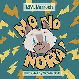 E-Book (epub) No, No, Nora! von D. M. Darroch
