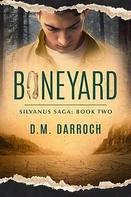 E-Book (epub) Boneyard (Silvanus Saga, #2) von D. M. Darroch
