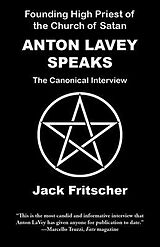 eBook (epub) Anton LaVey Speaks de Jack Fritscher