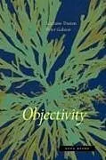 Kartonierter Einband Objectivity von Lorraine Daston, Peter L. Galison