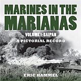 eBook (epub) Marines in the Marianas, Volume 1 de Eric Hammel