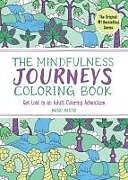 Couverture cartonnée The Mindfulness Journeys Coloring Book de Mario Martin