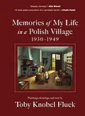 E-Book (epub) Memories of My Life in a Polish Village, 1930-1949 von Toby Knobel Fluek