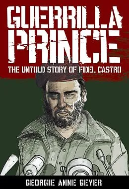 E-Book (epub) Guerrilla Prince: The Untold Story Of Fi von Georgie Geyer