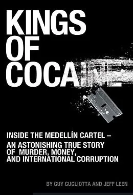 E-Book (epub) Kings of Cocaine von Guy Gugliotta, Jeff Leen