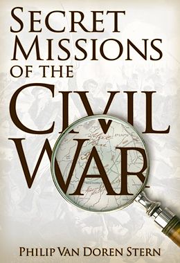 eBook (epub) Secret Missions of the Civil War de Philip Van Doren Stern