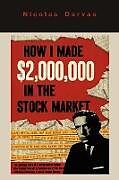 Couverture cartonnée How I Made $2,000,000 in the Stock Market de Nicolas Darvas