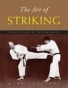 Kartonierter Einband The Art of Striking von Marc Tedeschi