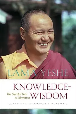 E-Book (epub) Knowledge-Wisdom: The Peaceful Path to Liberation von Lama Yeshe