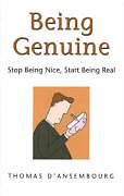 Couverture cartonnée Being Genuine: Stop Being Nice, Start Being Real de Thomas D'Ansembourg