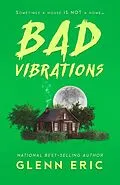 E-Book (epub) Bad Vibrations von Glenn Eric