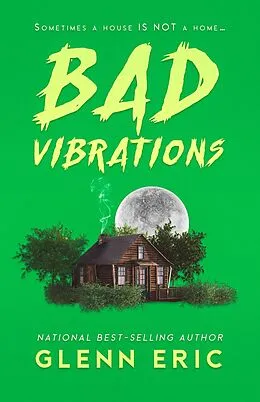 E-Book (epub) Bad Vibrations von Glenn Eric