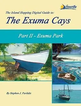 E-Book (epub) The Island Hopping Digital Guide to the Exuma Cays - Part II - Exuma Park von Stephen J Pavlidis