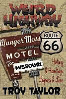 Kartonierter Einband Weird Highway: Missouri von Troy Taylor