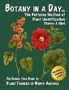 Couverture cartonnée Botany in a Day: The Patterns Method of Plant Identification de Thomas J. Elpel