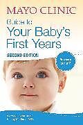 Couverture cartonnée Mayo Clinic Guide To Your Baby's First Years de Cook Walter, Kelsey Klaas