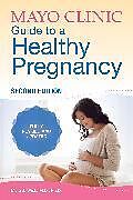 Couverture cartonnée Mayo Clinic Guide To A Healthy Pregnancy de Myra J. Wick