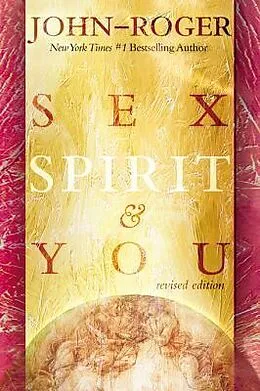 E-Book (epub) Sex, Spirit & You von Dss John-Roger