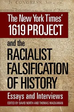 E-Book (epub) The New York Times' 1619 Project and the Racialist Falsification of History von David North, Thomas Mackaman