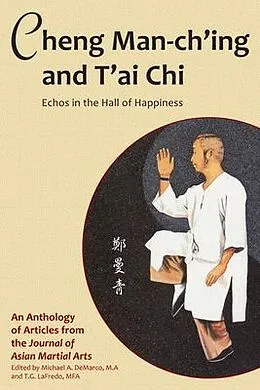 E-Book (epub) Cheng Man-ch'ing and T'ai Chi von Barbara Davis, Benjamin Lo, Et Al Smith