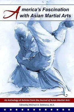 E-Book (epub) America's Fascination with Asian Martial Arts von Geoffrey Wingard, John Donohue, Frederick Lohse