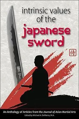 E-Book (epub) Intrinsic Values of the Japanese Sword von Anthony Dicristofano, Richard Babin, James Goedkoop