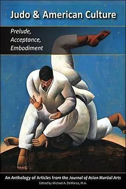 E-Book (epub) Judo and American Culture von Geoffrey Wingard, Joseph Svinth, Matt Hlinak