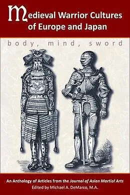 E-Book (epub) Medieval Warrior Cultures of Europe and Japan von Willy Pieter, John Greer, Matthew Galas