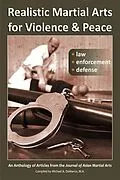 E-Book (epub) Realistic Martial Arts for Violence and Peace von Noah Nunberg, Peter Hobart, Francisco Rodríguez Román