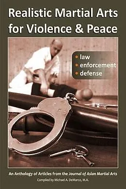 E-Book (epub) Realistic Martial Arts for Violence and Peace von Noah Nunberg, Peter Hobart, Francisco Rodríguez Román