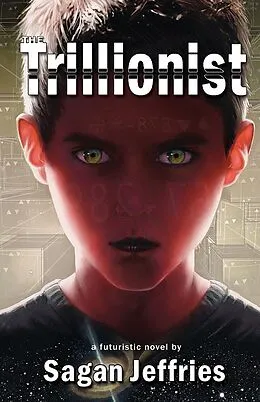 E-Book (epub) Trillionist, The von Sagan Jeffries