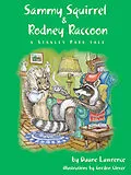 E-Book (epub) Sammy Squirrel & Rodney Raccoon: A Stanley Park Tale von Duane Lawrence