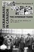 Fester Einband Ukrainians in Canada: The Interwar Years von Orest T. Martynowych