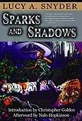 E-Book (epub) Sparks and Shadows von Lucy A. Snyder