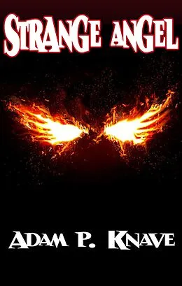 E-Book (epub) Strange Angel von Adam P. Knave