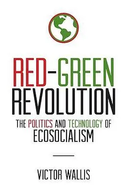 E-Book (epub) Red-Green Revolution von Victor Wallis