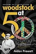 E-Book (epub) Woodstock at 50 von Aidan Prewett