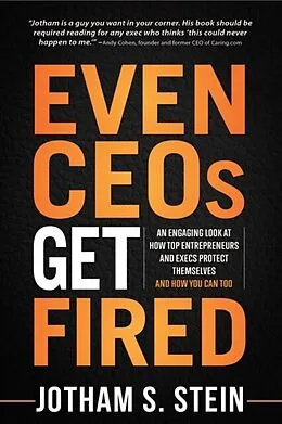 E-Book (epub) Even CEOs Get Fired von Jotham Stein