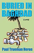 E-Book (epub) Buried in Baghdad von Paul T Heron