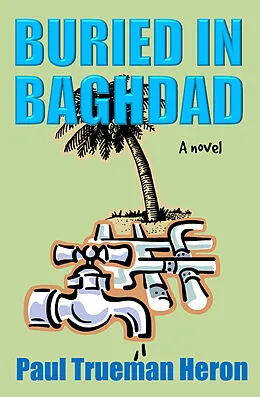 E-Book (epub) Buried in Baghdad von Paul T Heron