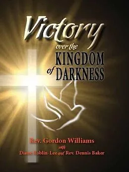 E-Book (epub) Victory Over the Kingdom of Darkness von Gordon Williams