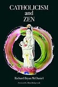 E-Book (epub) Catholicism and Zen von Richard Bryan Mcdaniel