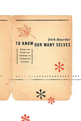 E-Book (epub) To Know Our Many Selves von Dirk Hoerder