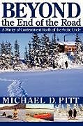 Kartonierter Einband Beyond the End of the Road von Michael D. Pitt