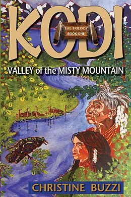 E-Book (epub) Valley of the Misty Mountain: Book One of the KODI Trilogy von Christine Buzzi