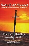 Livre Relié Swords at Sunset de Michael Bradley