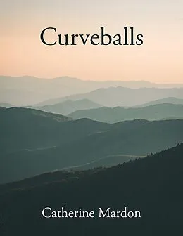 E-Book (epub) Curveballs von Catherine Mardon