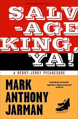 E-Book (epub) Salvage King, Ya! von Mark Anthony Jarman