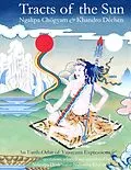 E-Book (epub) Tracts of the Sun von Ngakpa Chôgyam, Khandro Déchen