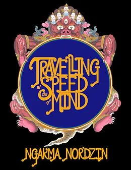 E-Book (epub) Travelling at the Speed of Mind von Ngakma Nor'dzin